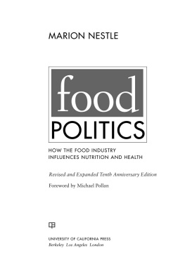 Marion Nestle - Food politics : how the food industry influences nutrition and health