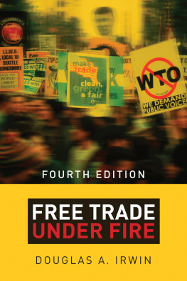 Douglas A. Irwin - Free Trade Under Fire