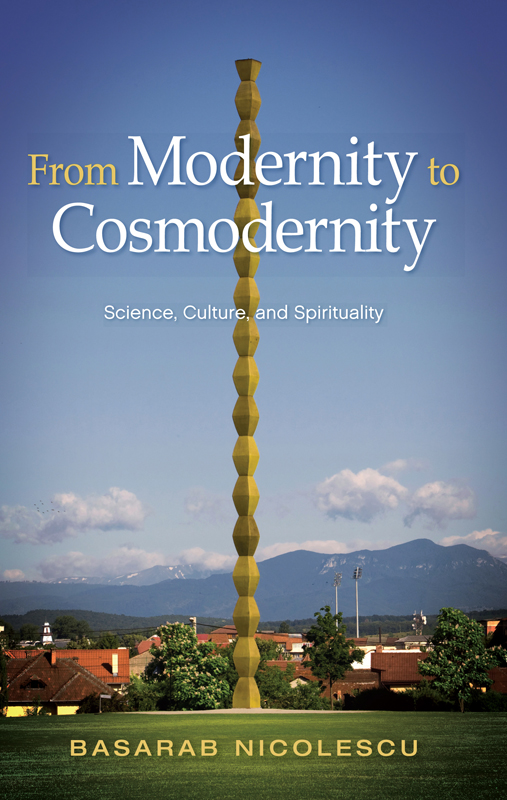 FROM MODERNITY TO COSMODERNITY SUNY series in Western Esoteric Traditions - photo 1