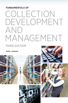 Peggy Johnson - Fundamentals of collection development and management. 3rd, rev. ed