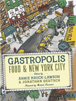 Hauck-Lawson Annie - Gastropolis : food and New York City