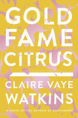 Claire Watkins - Gold Fame Citrus