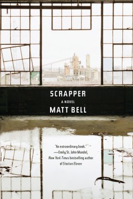 Matt Bell - Scrapper