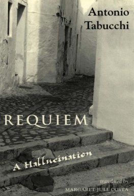 Antonio Tabucchi - Requiem: A Hallucination