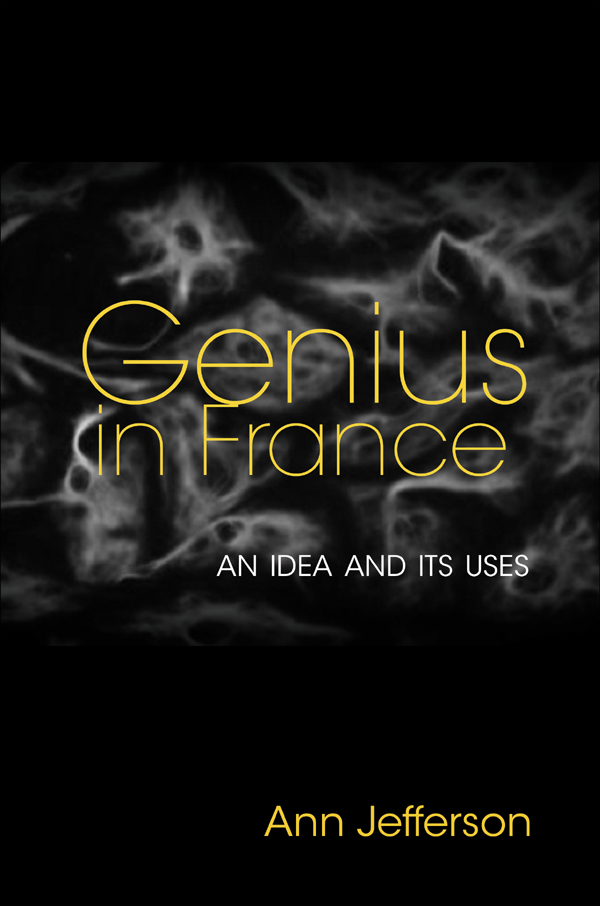 Genius in France Genius in France AN IDEA AND ITS USES Ann Jefferson PRINCETON - photo 1