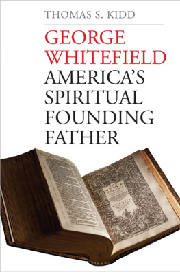 Kidd Thomas S. - George Whitefield : Americas spiritual founding father