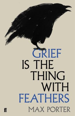 Max Porter - Grief is the Thing with Feathers