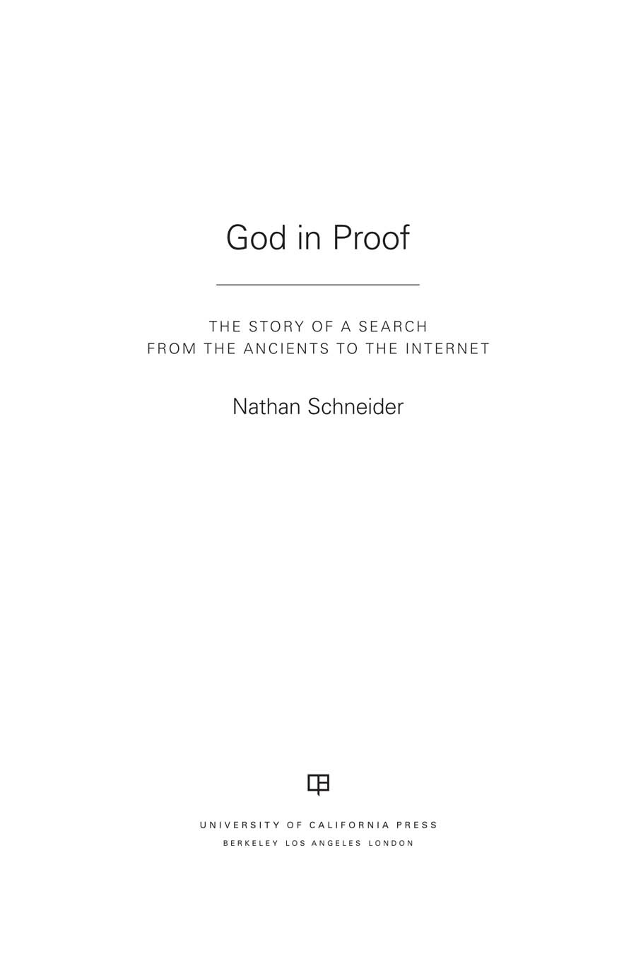 God in Proof The publisher gratefully acknowledges the generous support of - photo 1