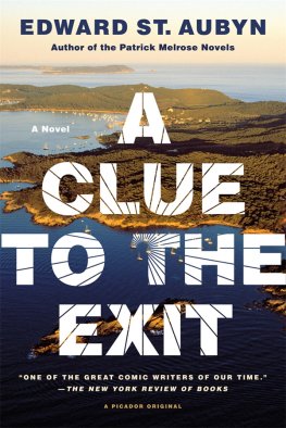 Edward Aubyn - A Clue to the Exit