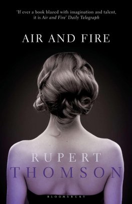 Rupert Thomson - Air and Fire