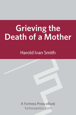 Smith Grieving the death of a mother