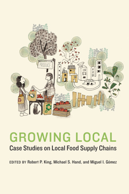 Gómez Miguel I. Growing local : case studies on local food supply chains