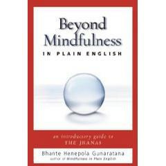 Bhante Henepola Gunaratana - Beyond Mindfulness in Plain English