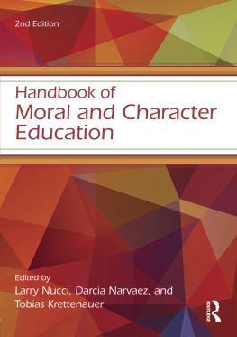 Narváez Darcia - Handbook of moral and character education