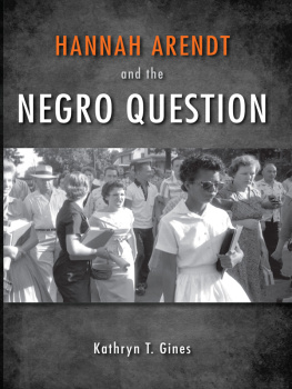 Arendt Hannah Hannah Arendt and the Negro Question