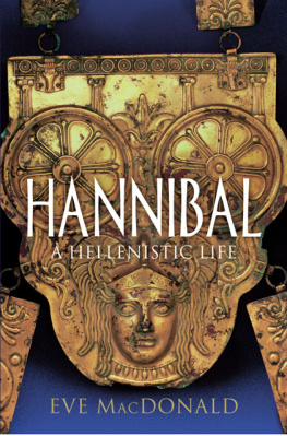 Hannibal Hannibal : a Hellenistic life