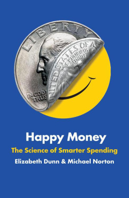 Norton Michael I. - Happy money : the science of smarter spending