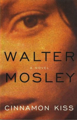 Walter Mosley - Cinnamon Kiss