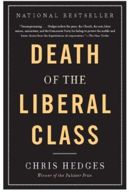 Hedges Death of the liberal class