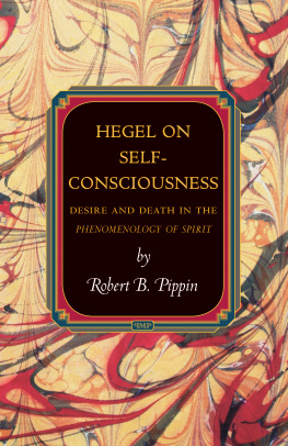 Pippin - Hegel on self-consciousness : desire and death in Hegels phenomenology of spirit