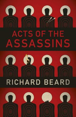 Richard Beard - Acts of the Assassins