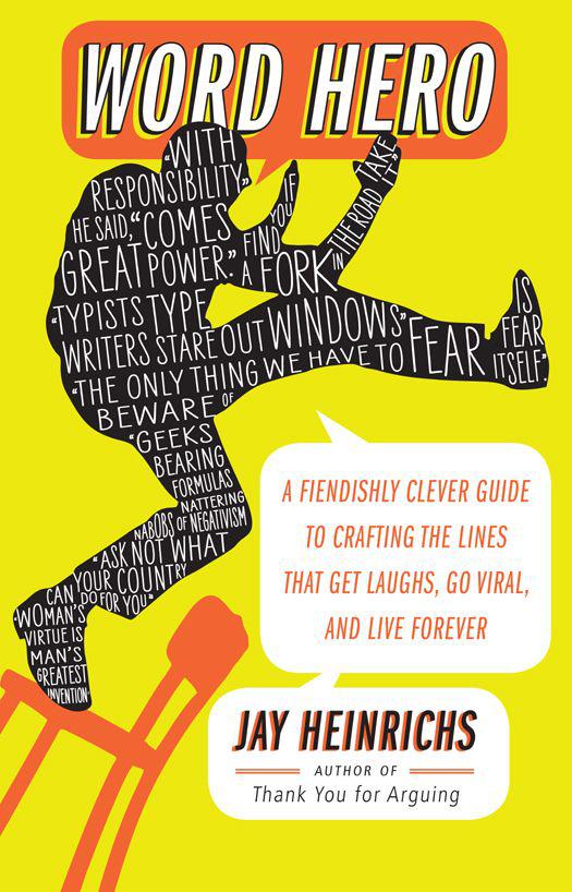 Copyright 2011 by Jay Heinrichs All rights reserved Published in the United - photo 1