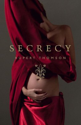 Rupert Thomson - Secrecy