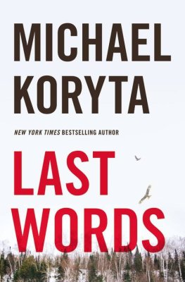 Michael Koryta Last Words