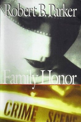 Robert Parker - Family Honor