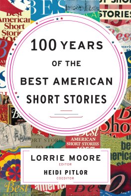 Lorrie Moore - 100 Years of the Best American Short Stories