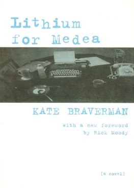 Kate Braverman - Lithium for Medea
