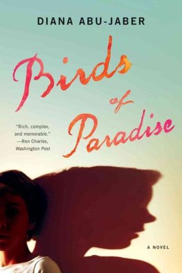 Diana Abu-Jaber - Birds of Paradise