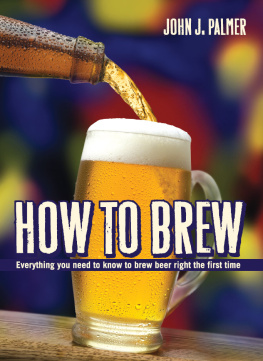 Palmer - How to brew : everything you need to know to brew beer right the first time