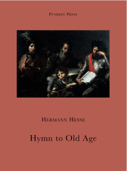 Hermann Hesse - Hymn to Old Age