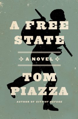 Tom Piazza - A Free State