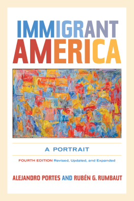 Portes Alejandro Immigrant America : a portrait