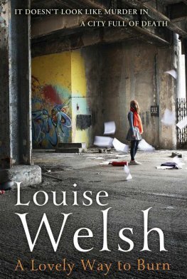 Louise Welsh A Lovely Way to Burn