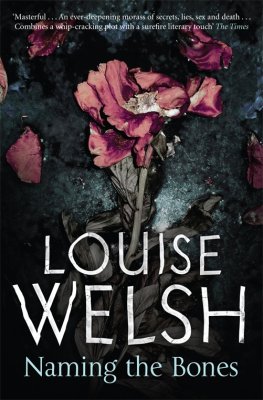 Louise Welsh Naming the Bones