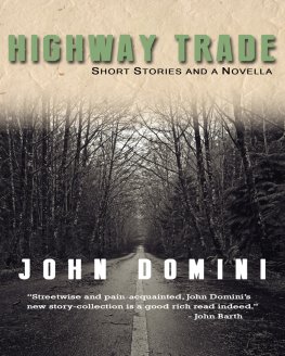 John Domini Highway Trade and Other Stories