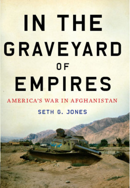 Jones - In the graveyard of empires : Americas war in Afghanistan