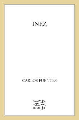 Carlos Fuentes - Inez