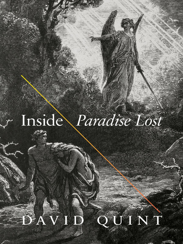 Inside Paradise Lost Inside Paradise Lost Reading the Designs of Miltons Epic - photo 1