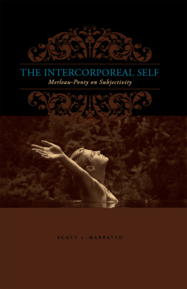 Merleau-Ponty Maurice - The Intercorporeal Self: Merleau-Ponty on Subjectivity