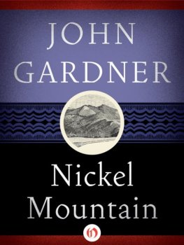 John Gardner - Nickel Mountain