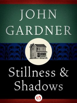 John Gardner Stillness & Shadows