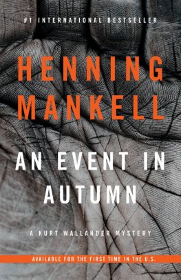 Henning Mankell - An Event in Autumn: A Kurt Wallander Mystery
