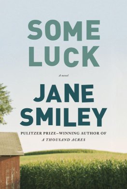 Jane Smiley - Some Luck