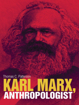 Marx Karl - Karl Marx, anthropologist