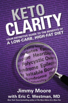Westman MD Eric - Keto clarity : your definitive guide to the benefits of a low-carb, high-fat diet