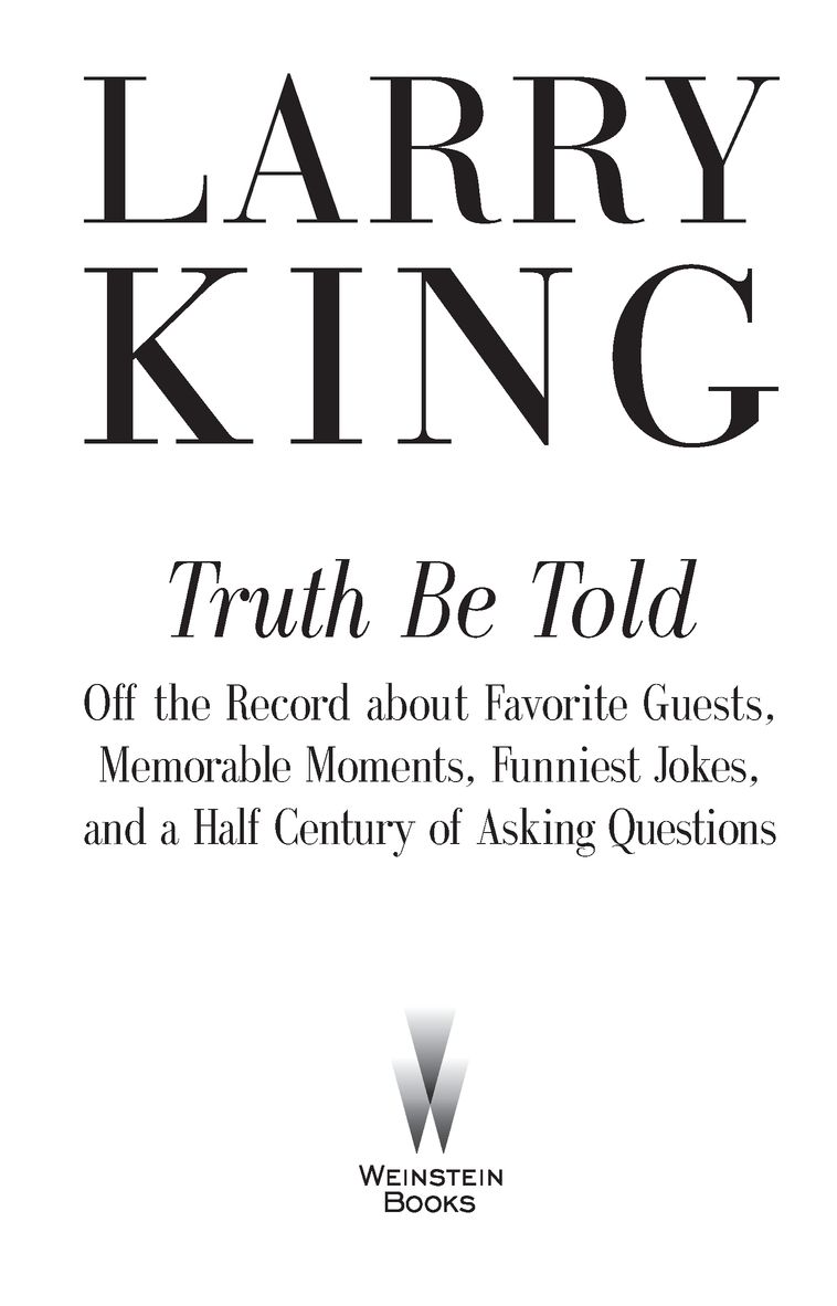 Table of Contents ALSO BY LARRY KING My Remarkable Journey The Peoples - photo 2